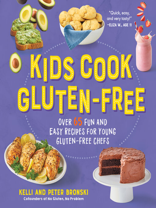 Title details for Kids Cook Gluten-Free by Kelli Bronski - Wait list